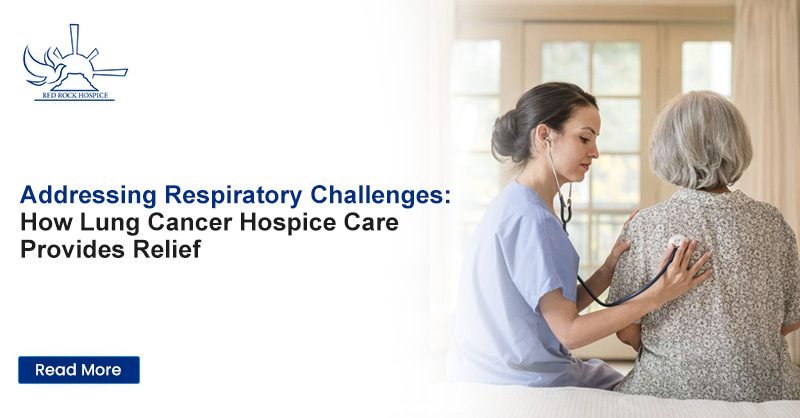 Addressing Respiratory Challenges: How Lung Cancer Hospice Care Provides Relief