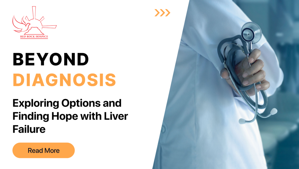 Beyond Diagnosis: Exploring Options and Finding Hope with Liver Failure